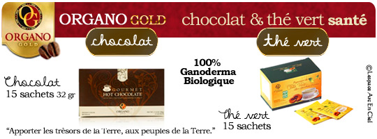 Organo Gold Chocolat Gourmet et Thé :-)