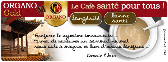 Organo Gold le Café Santé pour tous :-)