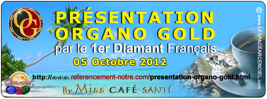 Présentation Organo Gold par le Premier Diamant Français