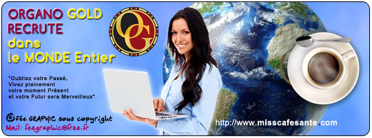 Organo Gold Recrute dans le Monde Entier !